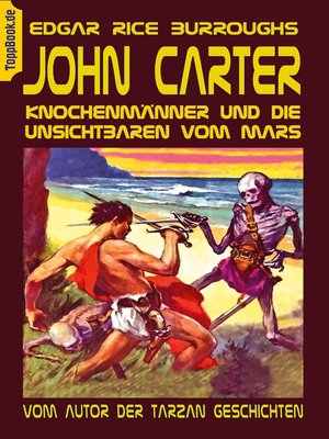 cover image of John Carter--Knochenmänner und die unsichtbaren vom Mars